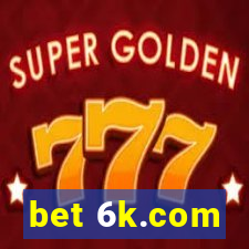 bet 6k.com